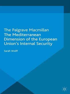 cover image of The Mediterranean Dimension of the European Union's Internal Security